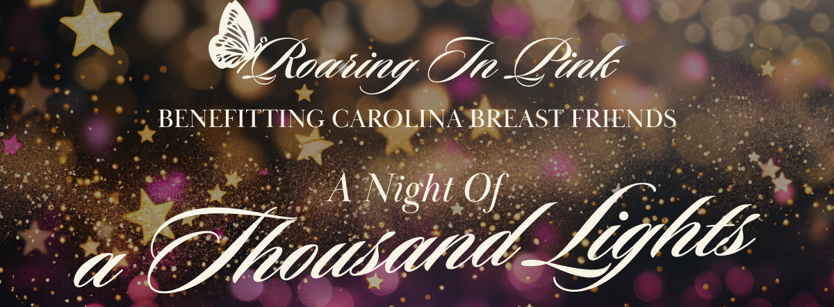 Carolina Breast Friends Roaring in Pink 2026